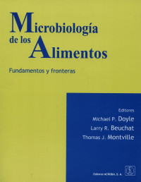 Microbiología de los alimentos :fundametnos y fronteras.