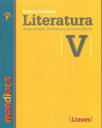 Image of Lengua y literatura V : voces realistas, fantásticas y de ciencia ficción